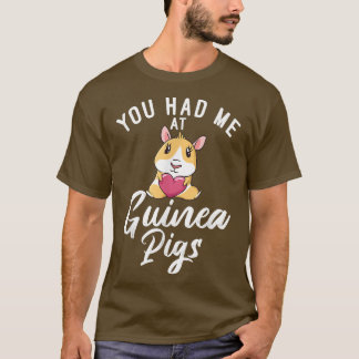 T-shirt Vous m'avez eu à Cute Guinea Pigs