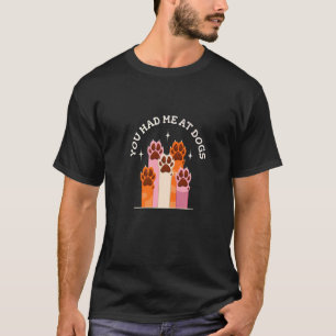 T-shirt Vous M'Avez Eu À Élever Chiens Animaux Chiens Paws