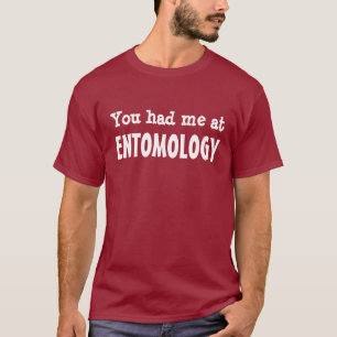 T-shirt Vous m'avez eu à l'entomologie