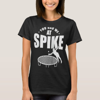T-shirt Vous m'avez eu à Spike Roundball Ball Sports Ragla
