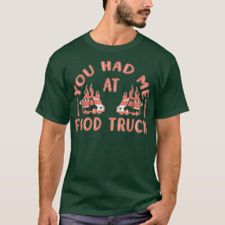 T-shirt Vous M'Avez Eu Au Food Truck 3228
