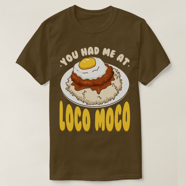 T-shirt Vous M'Avez Eu Au Loco Moco 1 (Design devant)