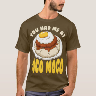 T-shirt Vous M'Avez Eu Au Loco Moco 1