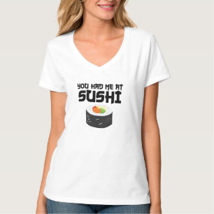 T-shirt Vous M'Avez Eu Au Sushi - Nourriture Drôle