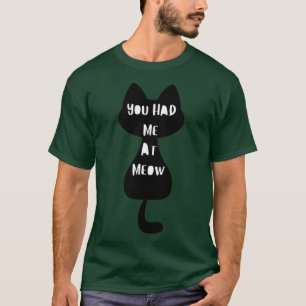 T-shirt Vous M'Avez Eu Chez Meow Drôle Amoureux des chats