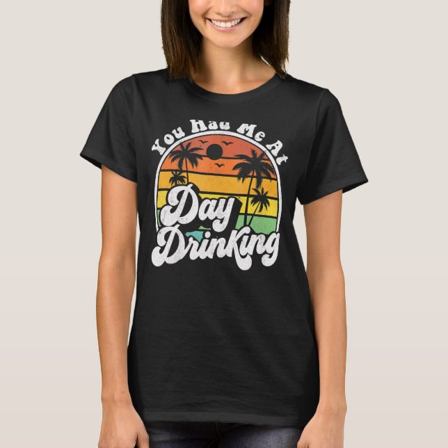 T-shirt Vous M'Avez Fait Boire À La Journée Retro Beach Su (Devant)
