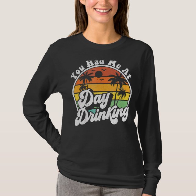 T-shirt Vous M'Avez Fait Boire À La Journée Retro Beach Su (Devant)