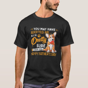 T-shirt Vous m'avez peut-être adopté, mais je suis plutôt