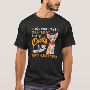 T-shirt Vous m'avez peut-être adopté, mais je suis un joli