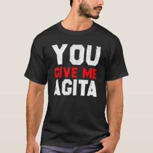 T-shirt Vous Me Donnez Agita Dit Citation Humour Italien