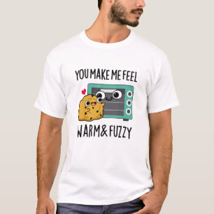 T-shirt Vous Me Faites Me Sentir Chaleureux Et Fuzzy Fatig