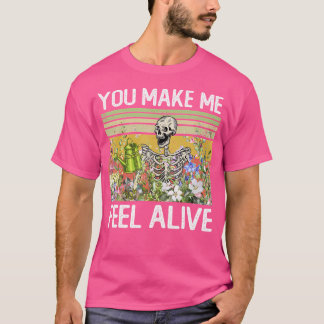 T-shirt Vous Me Faites Sentir Vivant Crâne Drôle De Jardin