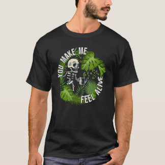 T-shirt Vous me faites sentir vivant plantes