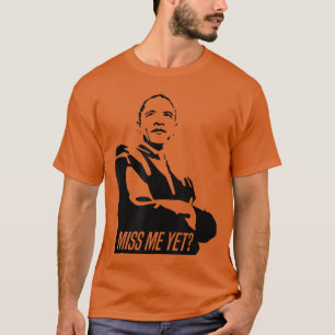 T-shirt Vous Me Manquez Déjà Barack Obama Drôle