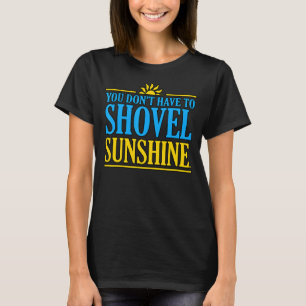 T-shirt Vous n'avez pas besoin de faire des randonnées