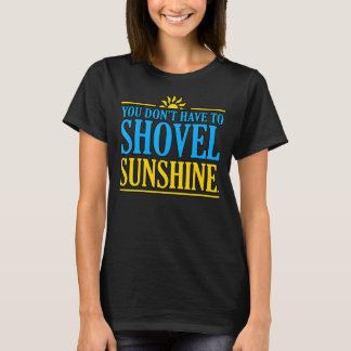T-shirt Vous n'avez pas besoin de faire des randonnées