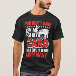T-shirt Vous n'avez pas besoin de me demander mon lecteur 