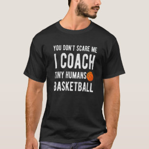 T-shirt Vous N'Avez Pas Peur Moi Entraîneur Mince Humains