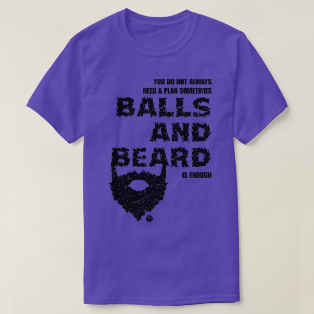 T-shirt vous n'avez pas toujours besoin d'un plan parfois  (Design devant)