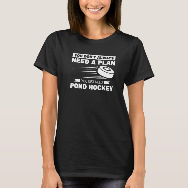 T-shirt Vous n'avez pas toujours besoin d'un plan, vous av (Devant)