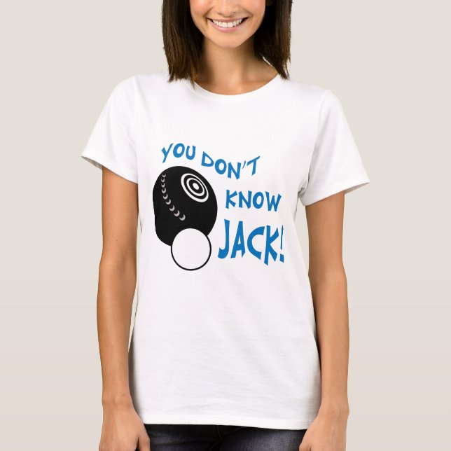 T-shirt Vous ne connaissez pas Jack (Devant)