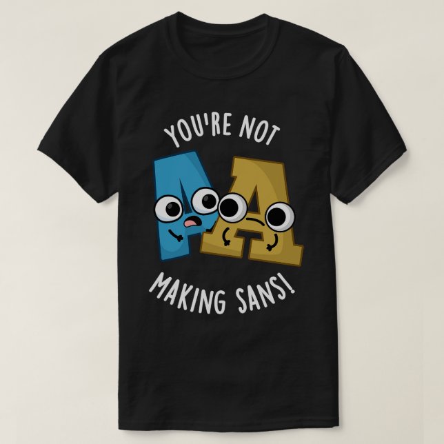 T-shirt Vous Ne Faites Pas Sans Amusant Puns De Police 1 (Design devant)