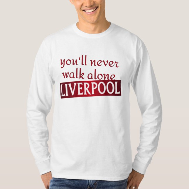T-shirt vous ne marcherez jamais seul Liverpool (Devant)