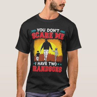 T-shirt Vous ne me faites pas peur J'ai deux petits-fils