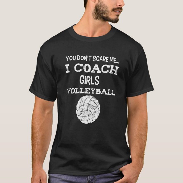 T-shirt Vous ne me faites pas peur - J'entraîne les filles (Devant)