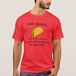 T-shirt Vous ne me verrez jamais pleurer et manger des