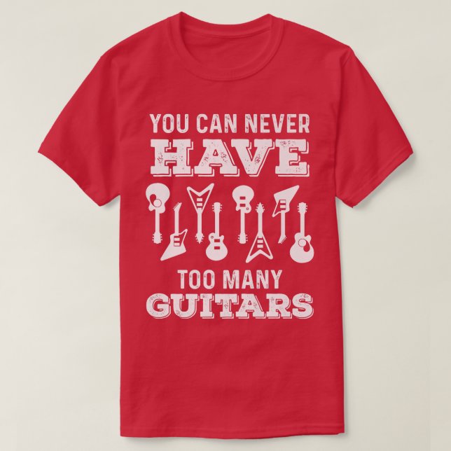 T-shirt Vous ne pouvez jamais avoir trop de guitaresMusici (Design devant)