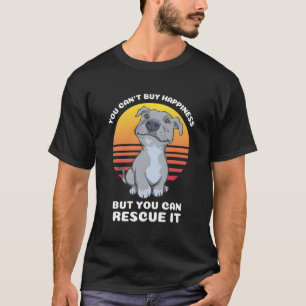 T-shirt Vous Ne Pouvez Pas Acheter Bonheur Pitbull Secouri