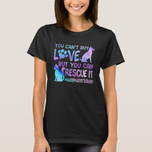 T-shirt Vous ne pouvez pas acheter l'amour mais vous pouve