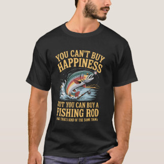 T-SHIRT VOUS NE POUVEZ PAS ACHETER LE BONHEUR - MAIS VOUS