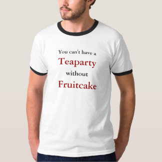 T-shirt Vous ne pouvez pas avoir a, Teaparty, sans, gâteau