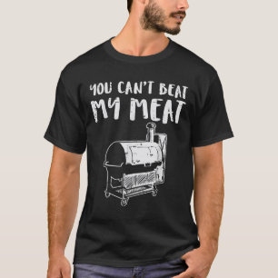 T-shirt Vous ne pouvez pas battre ma viande drôle Bbq Barb
