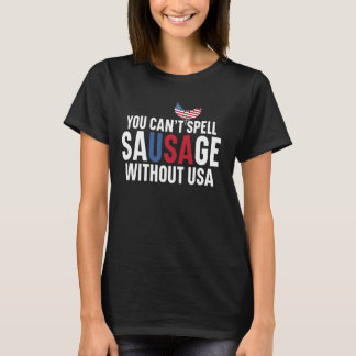 T-shirt Vous ne pouvez pas épeler la saucisse sans USA Tee