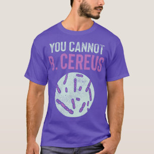 T-shirt Vous Ne Pouvez Pas Être Cereus