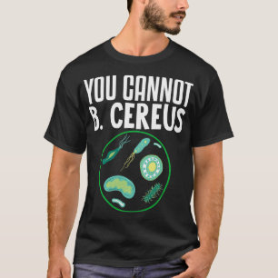 T-shirt Vous Ne Pouvez Pas Être Cereus Génie Biomédical 3