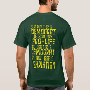 T-SHIRT VOUS NE POUVEZ PAS ÊTRE DÉMOCRATE SI VOUS ÊTES ANT