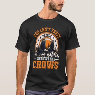 T-shirt Vous ne pouvez pas faire confiance à des gens qui