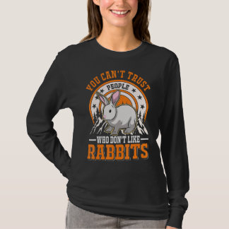 T-shirt Vous ne pouvez pas faire confiance à des gens qui 