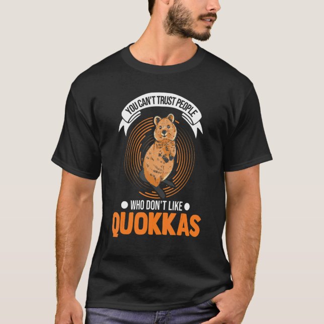 T-shirt Vous ne pouvez pas faire confiance à des gens qui  (Devant)