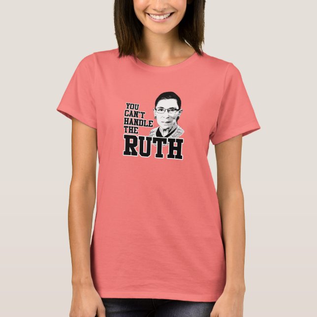 T-shirt Vous ne pouvez pas gérer la Ruth (Devant)