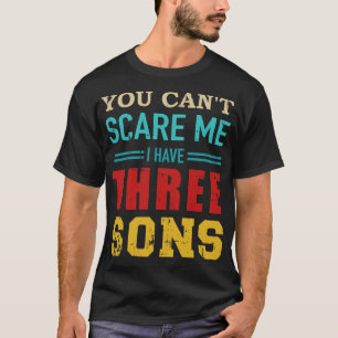 T-shirt Vous ne pouvez pas j'ai 3 fils vintage rétro