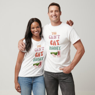 T-shirt Vous ne pouvez pas manger de chemise d'argent - De