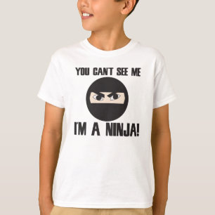T-shirt Vous ne pouvez pas me voir je suis un ninja