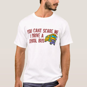 T-shirt Vous ne pouvez pas m'effrayer…