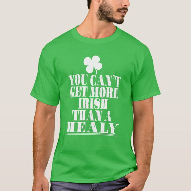 T-shirt Vous Ne Pouvez Pas Obtenir Plus D'Irlandais Qu'Un  (Devant)