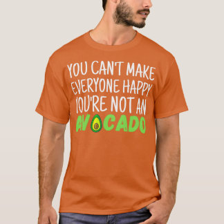 T-shirt Vous ne pouvez pas rendre tout le monde heureux Vo